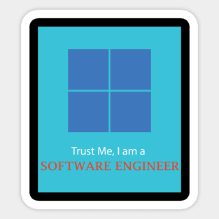 Trust me I am a computer software engineer best design Sticker